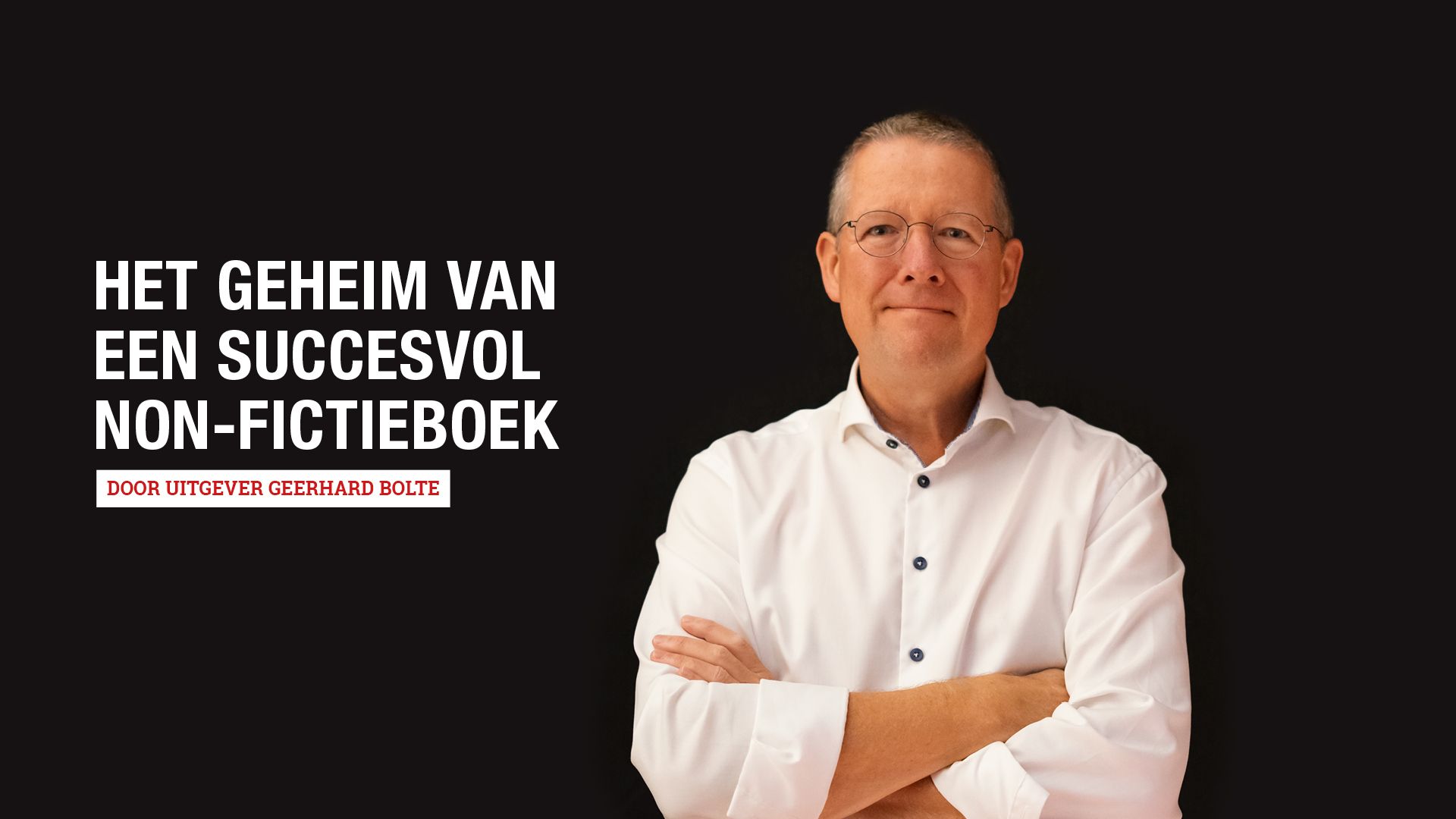 Masterclass Het geheim van een succesvol non-fictieboek