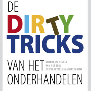 De dirty tricks van het onder­handelen