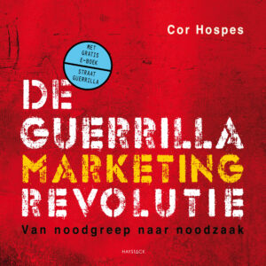 De guerrillamarketingrevolutie