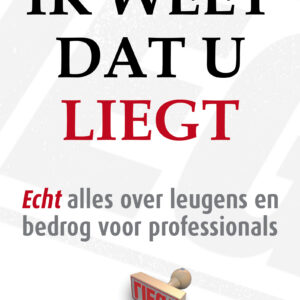 Ik weet dat u liegt