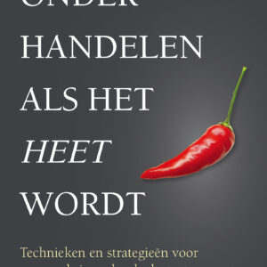 Onder­handelen als het heet wordt