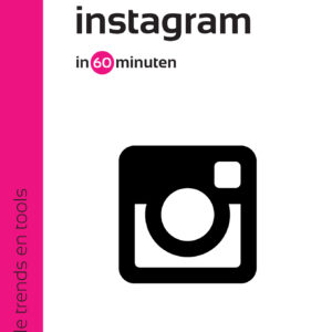 In beeld met Instagram in 60 minuten