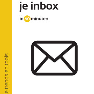 Overleef je inbox in 60 minuten