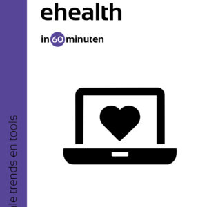Beter met eHealth in 60 minuten