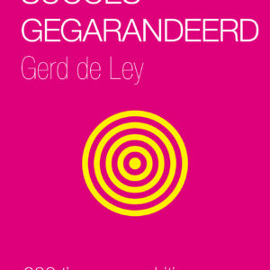 Succes gegarandeerd