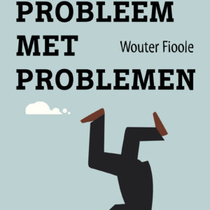 Het probleem met problemen