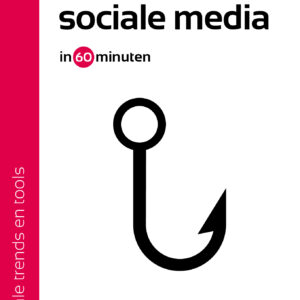 Inhaken met sociale media in 60 minuten