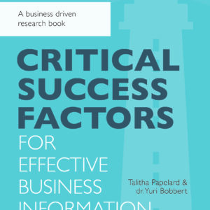 Critical success factors for effective business information security