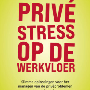Privéstress op de werkvloer